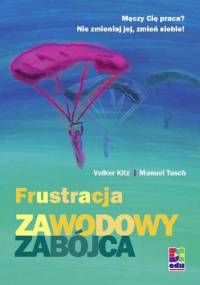 Frustracja - Zawodowy Zabójca - Volker Kitz, Manuel Tusch
