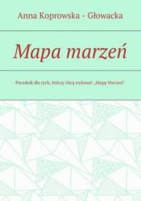 Mapa marzeń - Anna Koprowska - Głowacka