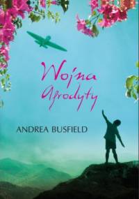Wojna Afrodyty - Andrea Busfield