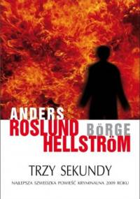 Trzy sekundy - Anders Roslund, Börge Hellström