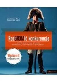 Rozgromić konkurencję - Roman Polko