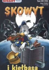 Gigant 03/2009: Skowyt i kiełbasa - Walt Disney, Redakcja magazynu Kaczor Donald