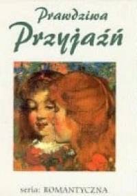 Prawdziwa przyjaźń - Helen Exley