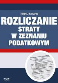Rozliczanie straty w zeznaniu podatkowym - Tomasz Krywan