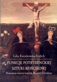 Funkcje potrydenckiej sztuki kościelnej - Lidia Kwiatkowska-Frejlich