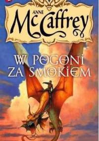 W pogoni za smokiem - Anne McCaffrey