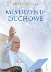 Mistrzynie duchowe - Benedykt XVI