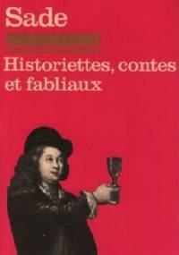 Historiettes, contes et fabliaux - Donatien Alphonse François de Sade