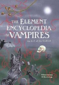 Element Encyclopedia of Vampires - Theresa Cheung