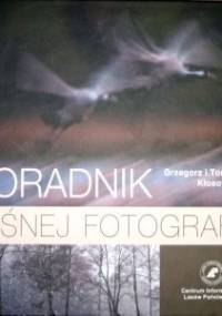 Poradnik leśnej fotografii - Grzegorz Kłosowski, Tomasz Kłosowski