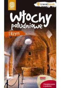 Włochy południowe i Rzym. Travelbook. Wydanie 1 - Agnieszka Masternak