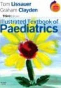 Illustrated Textbook of Paediatrics - T. Lissauer
