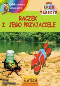 Raczek i jego przyjaciele - Lech Tkaczyk