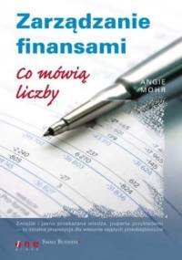 zarządzanie finansami. Co mówią liczby - Angie Mohr