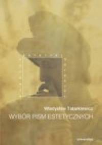 Wybór pism estetycznych - Władysław Tatarkiewicz