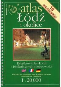 Atlas. Łódź i okolice - praca zbiorowa