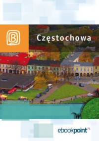 Częstochowa. Miniprzewodnik - praca zbiorowa