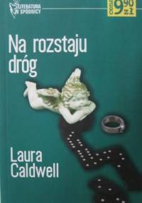 Na rozstaju dróg - Laura Caldwell