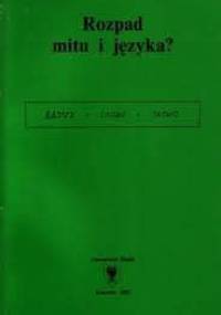 Rozpad mitu i języka? - praca zbiorowa