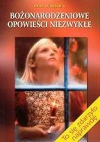 Bożonarodzeniowe opowieści niezwykłe - Karen Kingsbury