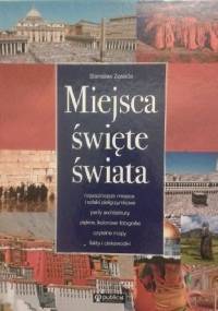 Miejsca święte świata - Stanisław Zasada