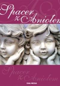 Spacer z Aniołem - Małgorzata Jastrzębska