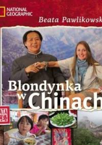 Blondynka w Chinach - Beata Pawlikowska