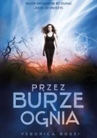 Przez burze ognia - Veronica Rossi