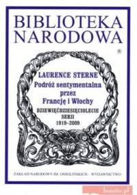 Podróż sentymentalna przez Francję i Włochy - Laurence Sterne