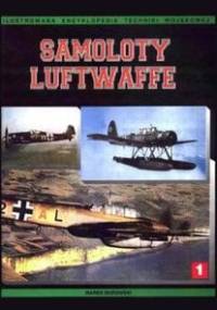 Samoloty Luftwaffe 1933-1945. Tom I - Marek J. Murawski