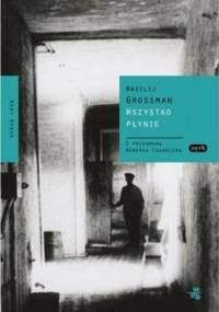 Wszystko płynie - Wasilij Grossman