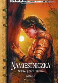 Namiestniczka. Księga I - Wiera Szkolnikowa