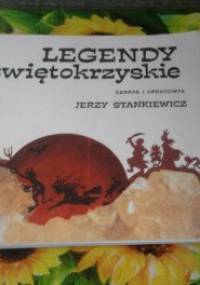Legendy świętokrzyskie - Jerzy Stankiewicz