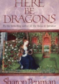 Here Be Dragons - Sharon Kay Penman