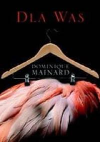 Dla Was - Dominique Mainard