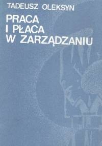 Praca i płaca w zarządzaniu - Tadeusz Oleksyn