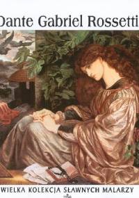 Dante Gabriel Rossetti - praca zbiorowa