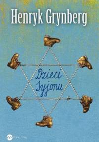 Dzieci Syjonu - Henryk Grynberg