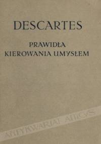 Prawidła kierowania umysłem - Kartezjusz