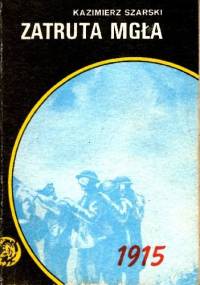 Zatruta mgła - Kazimierz Szarski