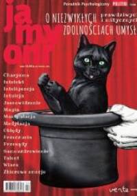 Poradnik Psychologiczny POLITYKI. Ja, my, oni. - Tom 28 „O niezwykłych zdolnościach umysłu” - Redakcja tygodnika Polityka