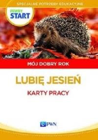 Pewny start Mój dobry rok Lubię jesień Karty pracy