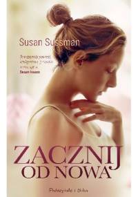 Zacznij od nowa - Susan Sussman