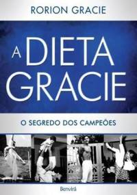 A Dieta Gracie - Rorion Gracie