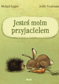 Jesteś moim przyjacielem - Michael Engler
