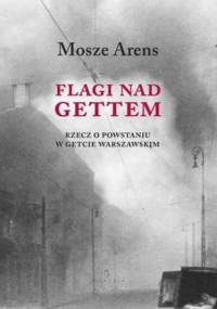 Flagi nad gettem - Arens Mosze