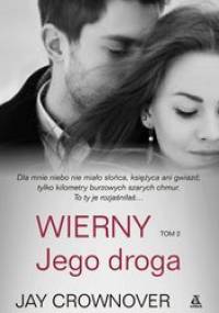 Wierny. Jego droga - Jay Crownover
