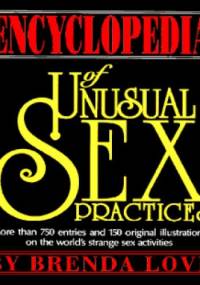 The Encyclopedia of Unusual Sex Practices - Brenda Love