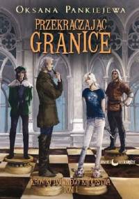 Przekraczając granice - Oksana Pankiejewa