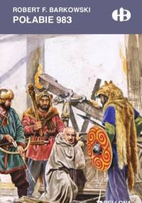 Połabie 983 - Robert F. Barkowski